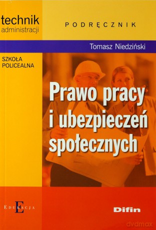 Prawo Pracy I Ubezpieczeń Społecznych - Tomasz Niedziński [KSIĄŻKA]