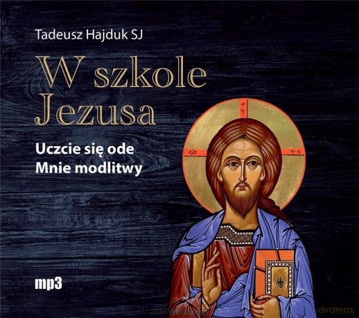W szkole Jezusa. Uczcie się ode mnie.. Audiobook [AUDIOBOOK]