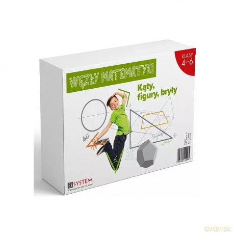 Węzły matematyki. Kąty, figury, bryły SP 4-6