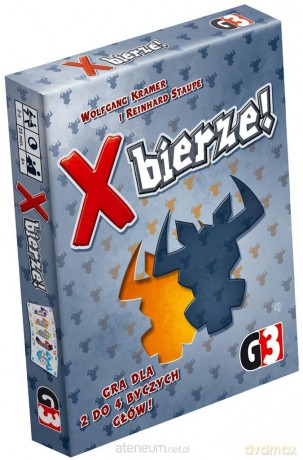 X. bierze!