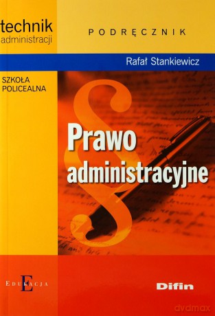 Prawo Administracyjne Podręcznik - Rafał Stankiewicz [KSIĄŻKA]