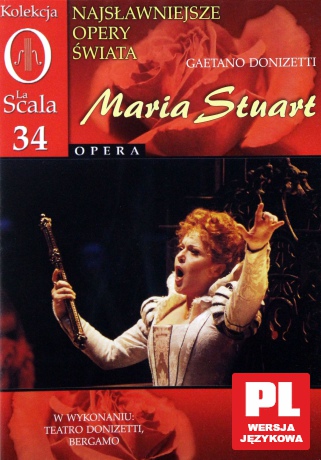 Kolekcja La Scala: Opera 34 - Maria Stuart [DVD]