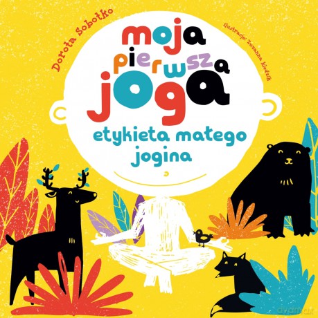 Moja pierwsza joga - Dorota Sobotko [KSIĄŻKA]