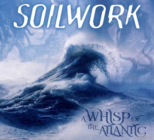 Soilwork: A Whisp Of The Atlantic [CD]