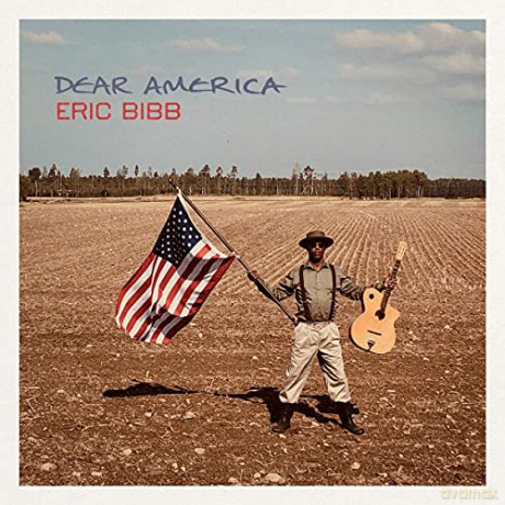 Eric Bibb: Dear America (digipack) [CD]