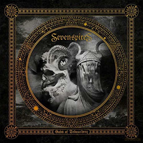 Seven Spires: Gods Of Debauchery [CD]