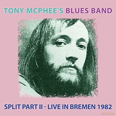 Tony McPhee's Blues Band: Split Part II - Live At Bremen 1982 (digipack) [CD]