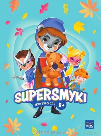 Supersmyki. Poziom B+. Karty pracy cz.1 [KSIĄŻKA]