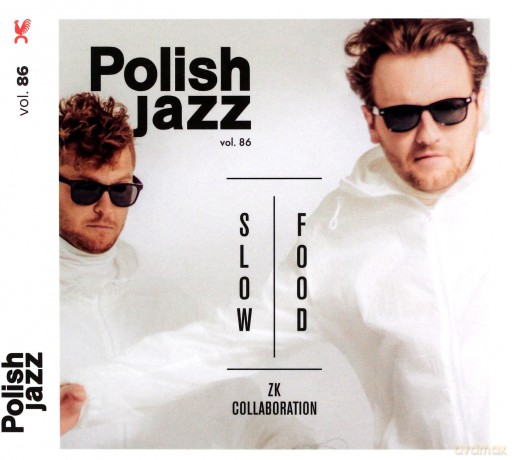 Zk Collaboration: Slow Food (Polish Jazz Vol. 86) [CD]