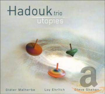 Hadouk Trio: Utopies [CD]