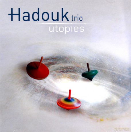 Hadouk Trio: Utopies [CD]