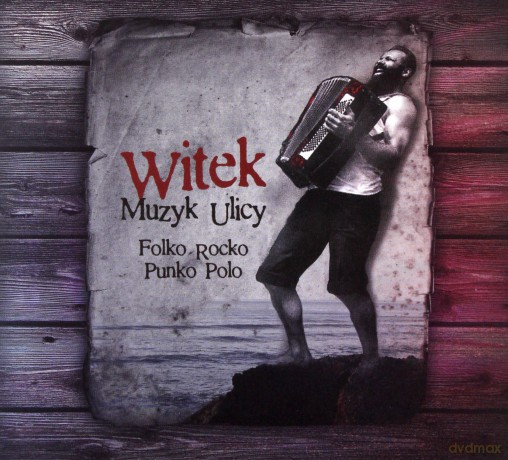 Witek Muzyk Ulicy: Folko Rocko Punko Polo [CD]