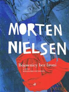 Bojownicy bez broni - Morten Nielsen [KSIĄŻKA]
