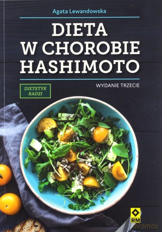Dieta w chorobie hashimoto - Agata Lewandowska [KSIĄŻKA]