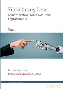 Filozoficzny Lem (Tom 1) - Stanisław Lem [KSIĄŻKA]