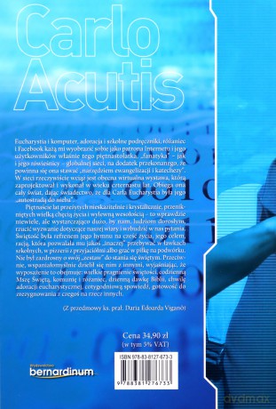 Geniusz informatyki w niebie. Biografia Błogosławionego Carla Acutisa - Nicola Gori [KSIĄŻKA]