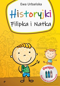 Historyjki Filipka i Natka - Ewa Urbańska [KSIĄŻKA]
