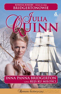 Inna panna Bridgerton, czyli rejs ku miłości. Rodzina Rokesby - Julia Quinn [KSIĄŻKA]