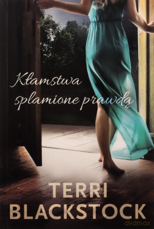 Kłamstwa splamione prawdą - Terri Blackstock [KSIĄŻKA]