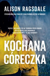Kochana córeczka - Alison Ragsdale [KSIĄŻKA]