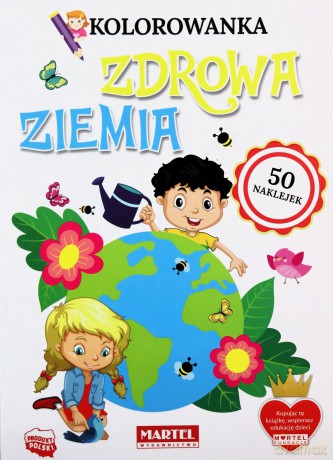 Kolorowanka z naklejkami Zdrowa ziemia [KSIĄŻKA]