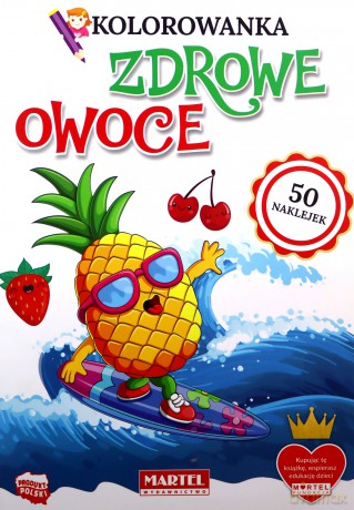 Kolorowanka z naklejkami. Zdrowe owoce [KSIĄŻKA]