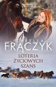 Loteria życiowych szans - Izabedlla Frączyk [KSIĄŻKA]