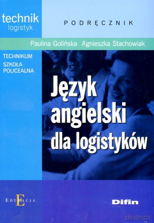 Język Angielski Dla Logistyków - Paulina Golińska [KSIĄŻKA]