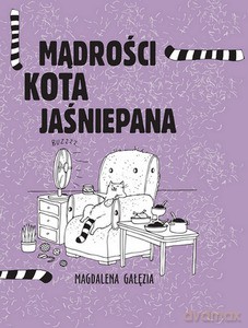Mądrości kota jaśniepana - Magdalena Gałęzia [KSIĄŻKA]