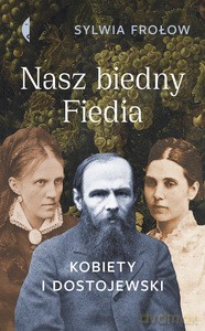 Nasz biedny Fiedia - Sylwia Frołow [KSIĄŻKA]