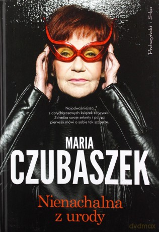 Nienachalna z urody - Maria Czubaszek [KSIĄŻKA]