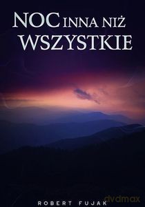 Noc inna niż wszystkie - Robert Fujak [KSIĄŻKA]
