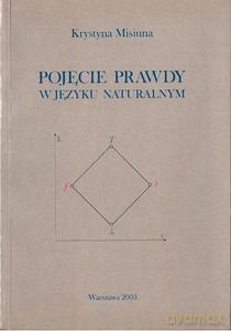 Pojęcie prawdy w języku naturalnym - Krystyna Misiuna [KSIĄŻKA]