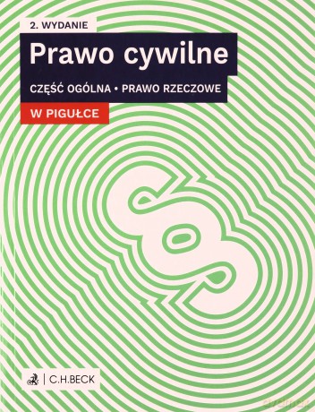 Prawo cywilne w pigułce Część ogólna Prawo rzeczowe [KSIĄŻKA]