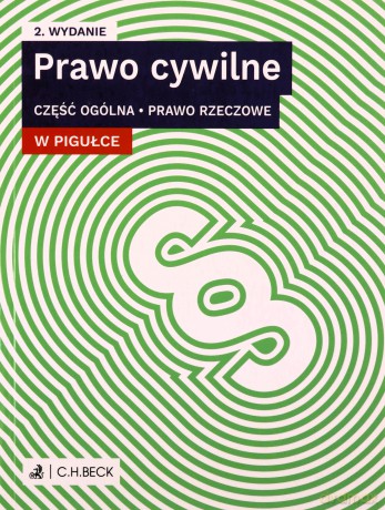 Prawo cywilne w pigułce Część ogólna Prawo rzeczowe [KSIĄŻKA]