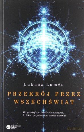 Przekrój przez wszechświat mk - Łukasz Lamża [KSIĄŻKA]