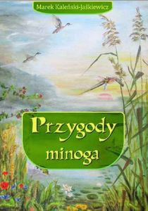 Przygody minoga - Marek Kaleński-Jaśkiewicz [KSIĄŻKA]