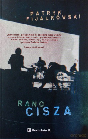Rano cisza - Partyk Fijałkowski [KSIĄŻKA]