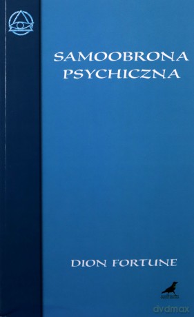 Samoobrona psychiczna - Dion Fortune [KSIĄŻKA]
