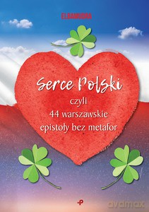 Serce Polski, czyli 44 warszawskie epistoły bez metafor - Elbamudra [KSIĄŻKA]