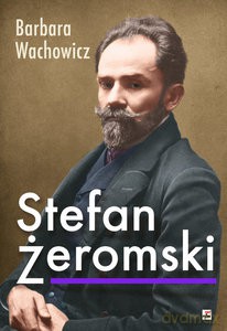 Stefan Żeromski - Barbara Wachowicz [KSIĄŻKA]