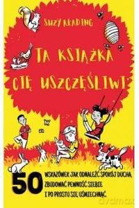 Ta książka Cię uszczęśliwi - Suzy Reading [KSIĄŻKA]