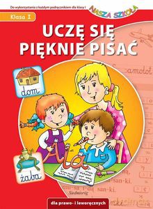 Uczę się pięknie pisać - Nasza szkoła - Anna Juryta, Anna Szczepaniak [KSIĄŻKA]
