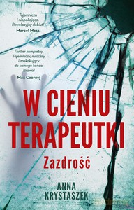 W cieniu terapeutki - Anna Krystaszek [KSIĄŻKA]