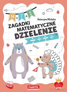 Zagadki matematyczne. Dzielenie - Katarzyna Michalec [KSIĄŻKA]