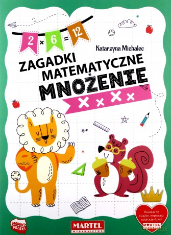 Zagadki matematyczne. Mnożenie - Katarzyna Michalec [KSIĄŻKA]