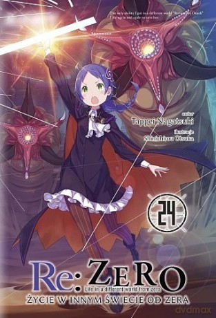 Re: Zero - Życie w innym świecie od zera (Tom 24) - Tappei Nagatsuki [KOMIKS]