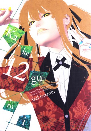 Kakegurui - Szał hazardu (Tom 12) - Homura Kawamoto [KOMIKS]
