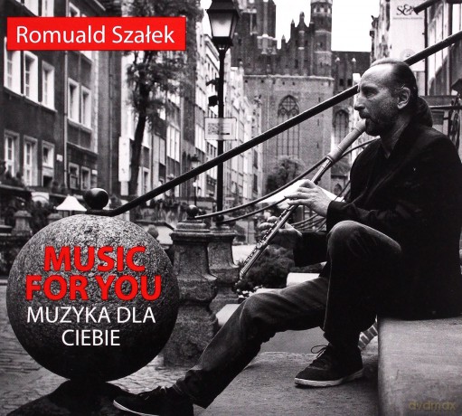 Romuald Szałek: Muzyka dla Ciebie [CD]