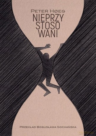 Nieprzystosowani - Peter Hoeg [KSIĄŻKA]